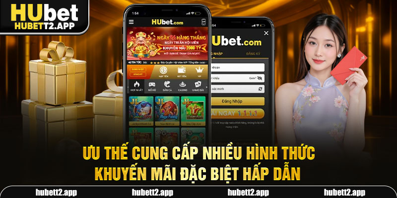 Ưu thế cung cấp nhiều hình thức khuyến mãi đặc biệt hấp dẫn